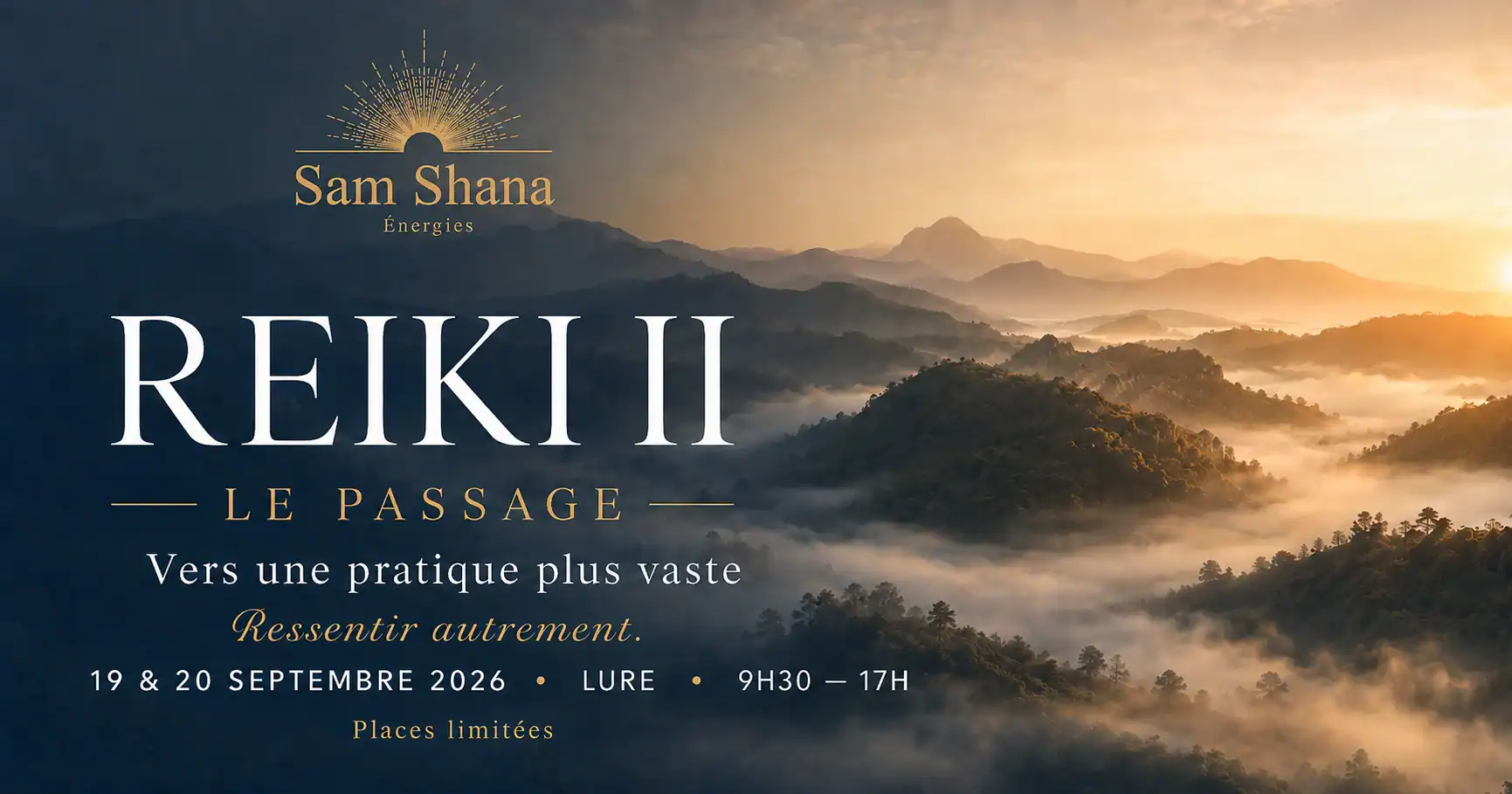 Reiki II — Le Passage — Vers une pratique plus vaste, ressentir autrement — 19 et 20 septembre 2026, Lure (70), 9h30–17h, places limitées