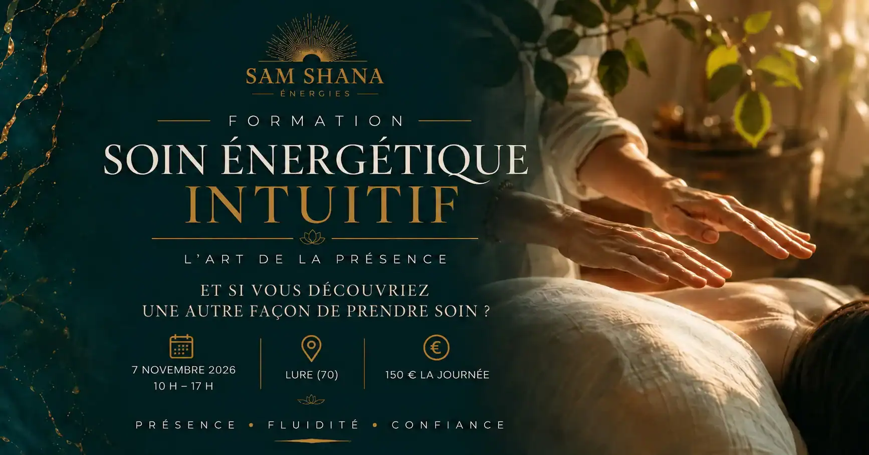 Formation Soin Intuitif — L'art de la présence — Samedi 7 novembre 2026, 10h-17h, Lure (70), 150 € la journée